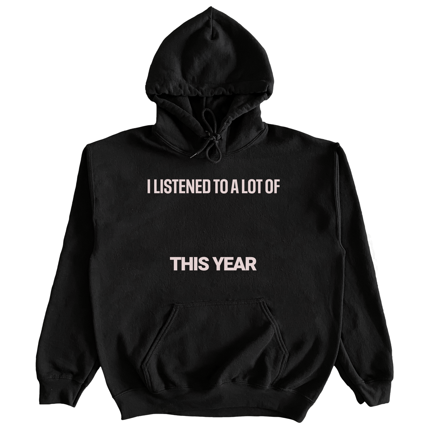 Most Listened To Artist Hoodie