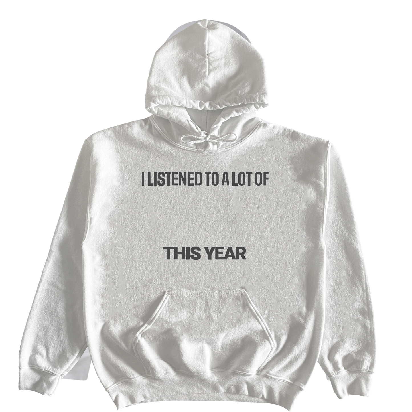 Most Listened To Artist Hoodie