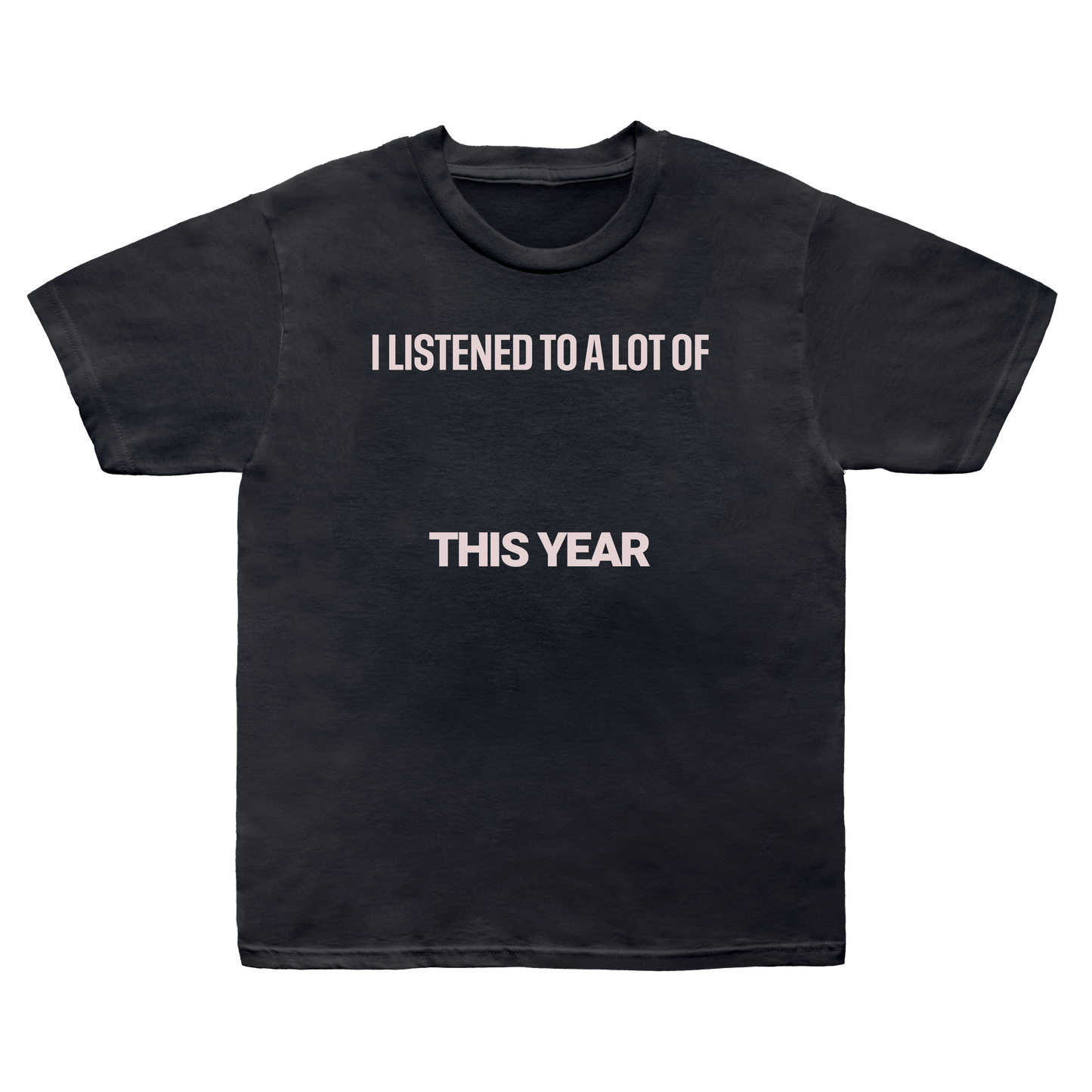 Most Listened To Artist Shirt